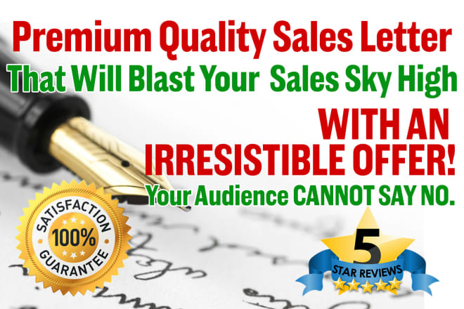 I will write a sales letter with an irresistible offer