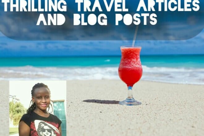 I will write a thrilling travel article within 24 hours