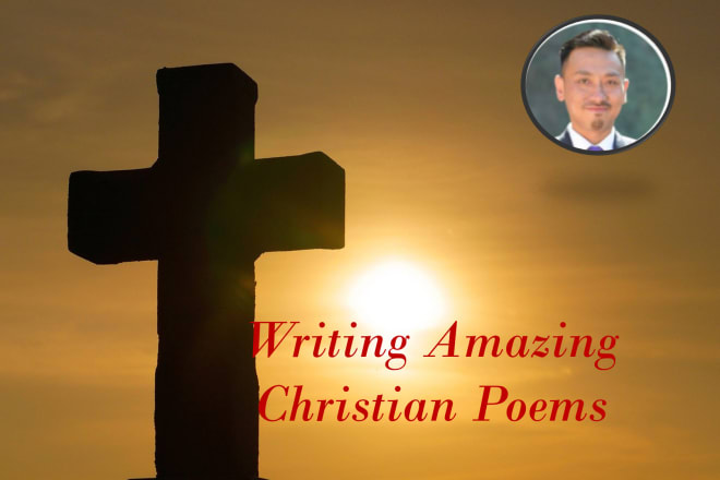 I will write amazing christian poems