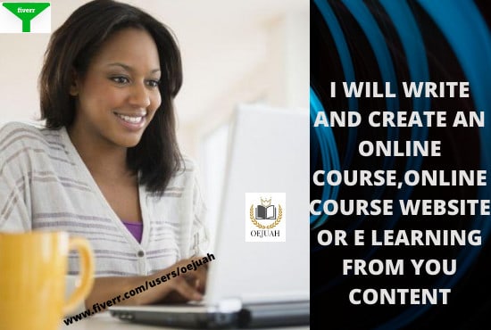 I will write and create online course, course website,e learning from your content