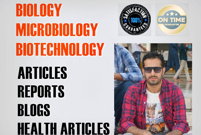 I will write articles and blogs related to microbiology, biotechnology