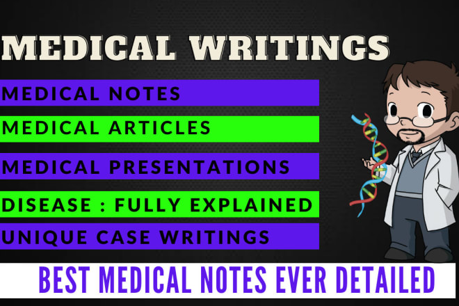 I will write best medical, health, fitness articles and notes
