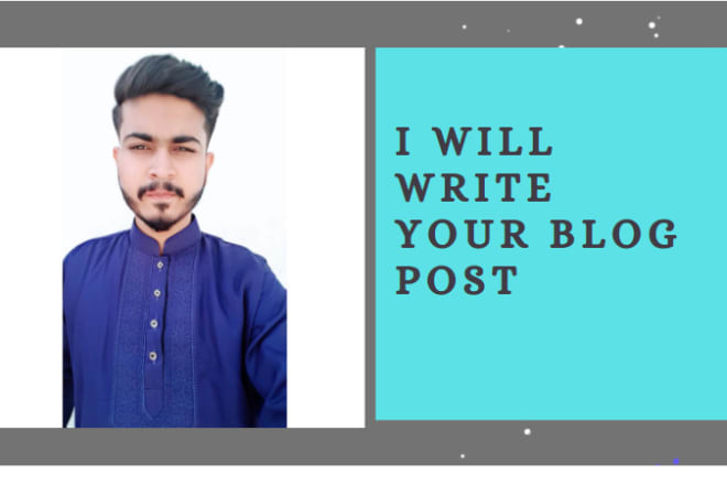 I will write engaging blog post, blog writers