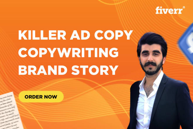 I will write facebook ad copy, copywriting and brand story