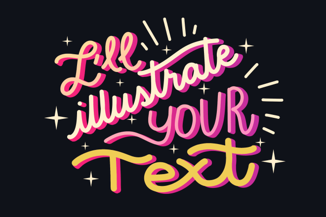 I will write or illustrate your text in my hand lettering style