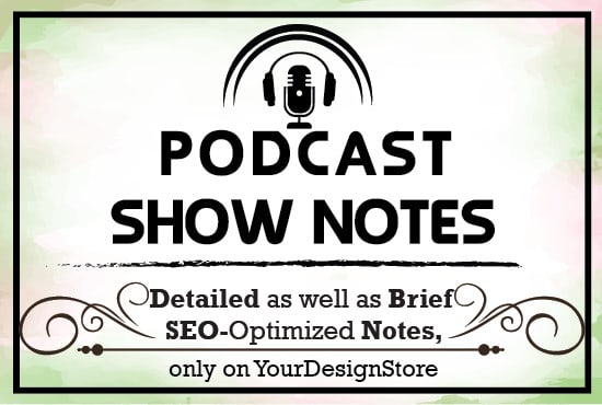 I will write podcast show detailed as well as brief notes in 1 day