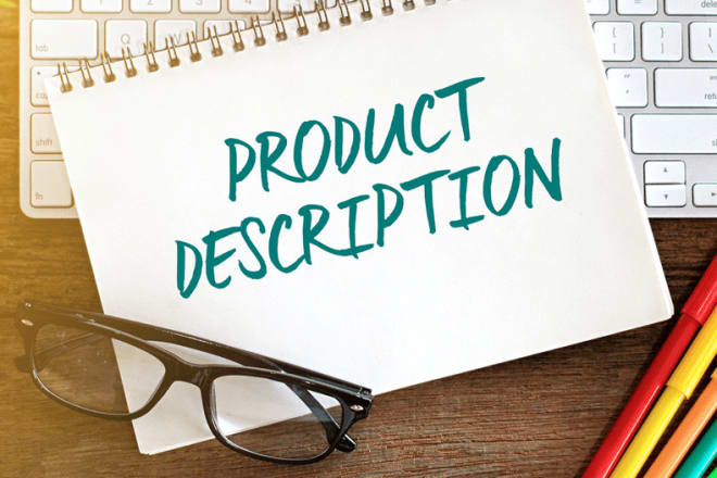I will write product descriptions that convert prospects into sales