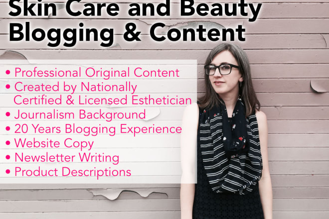 I will write professional skin care and beauty blog content