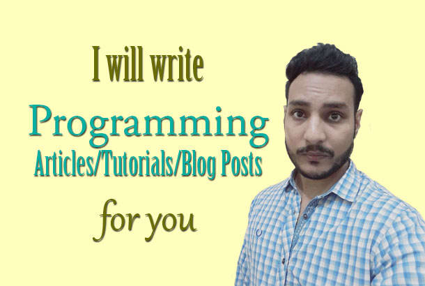 I will write programming articles, tutorials and blog posts