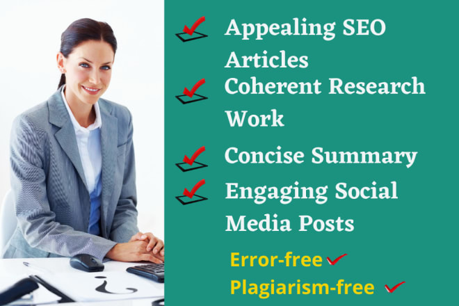 I will write SEO articles, social media posts, research and summary