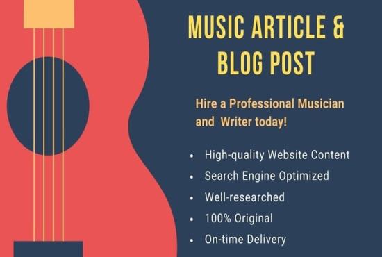 I will write your music blogs, artist bios, and music press release