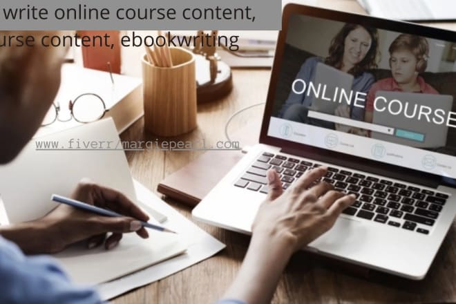 I will write your online course with well researched contents