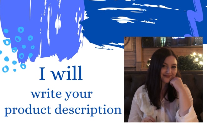 I will write your product description