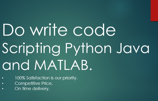 I will writer code python java and matlab