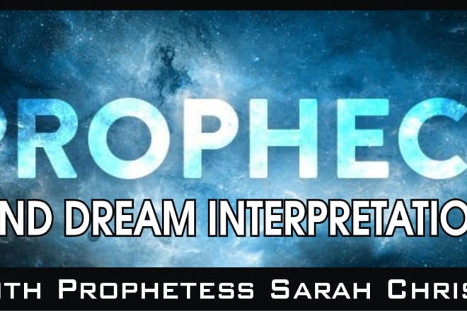 I will accurate prophetic direction and dream interpretation