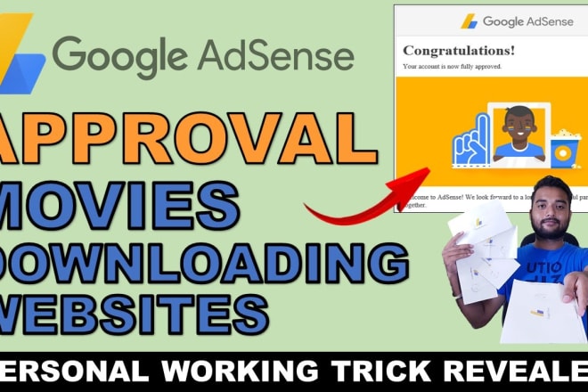 I will approve google adsense for your blog and website