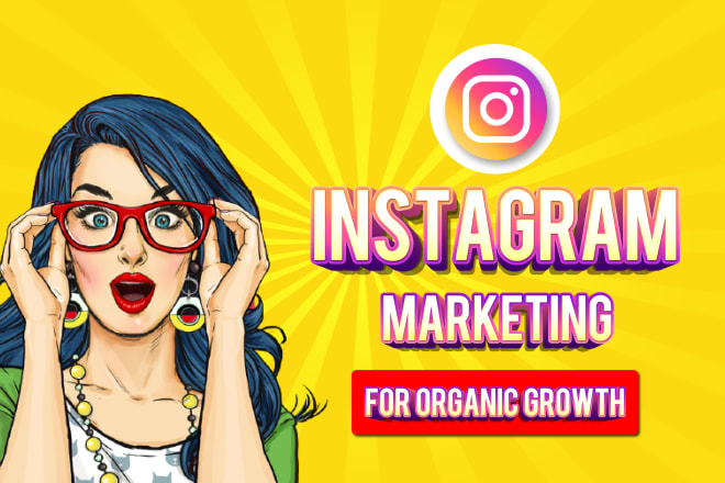 I will be social media manager for organic instagram marketing and instagram influencer