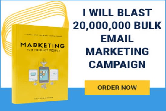 I will blast out bulk emails, email campaigns, email list, email marketing
