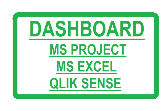 I will create a dashboard on ms project, qlik sense or excel