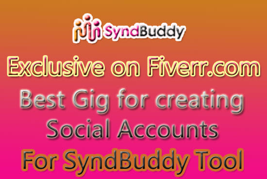 I will create social accounts for your syndbuddy online tool