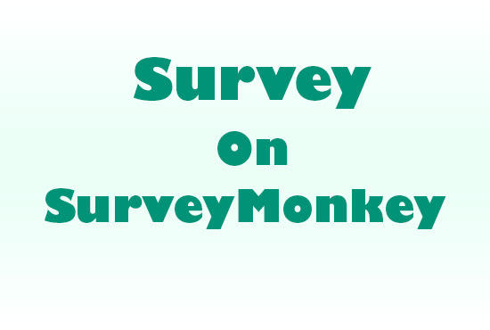 I will create survey on survey monkey