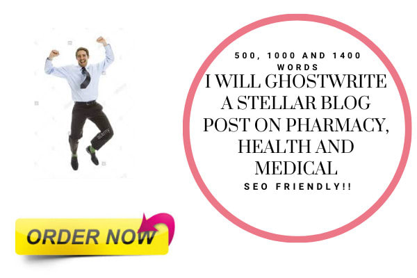 I will deliver the best ghostwrite a stellar medical and nutrition blog post for you