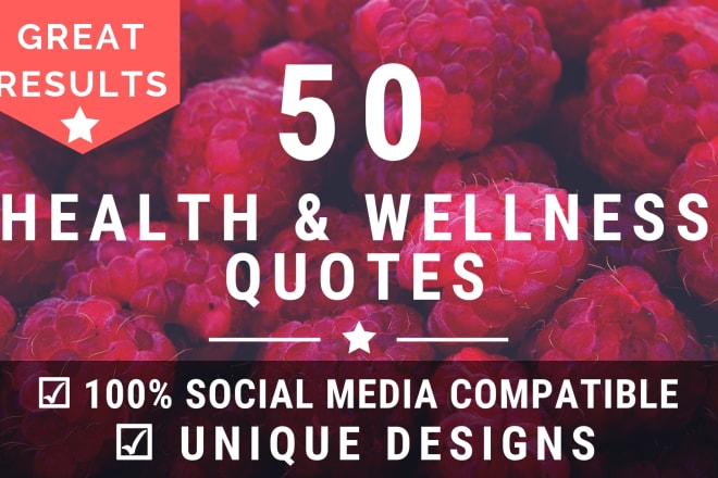 I will design 50 health and wellness quotes with your logo