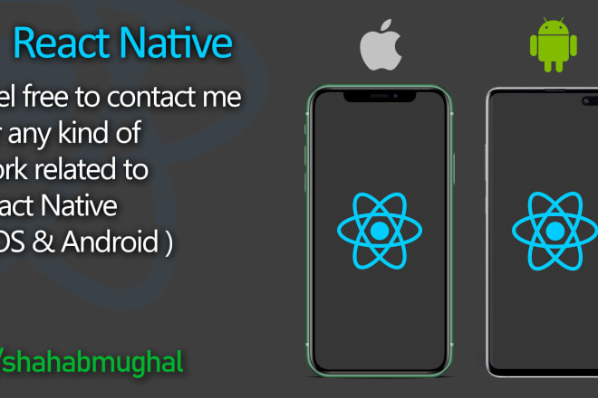 I will develop android and ios mobile app using react native or expo