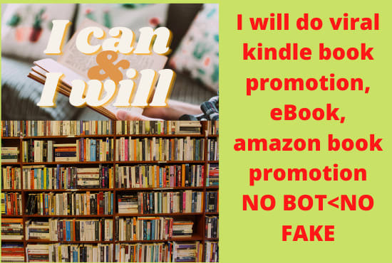 I will do viral kindle book promotion, ebook prom otion, amazon book promotion