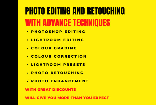 I will edit and retouch your photos with advance techniques and software
