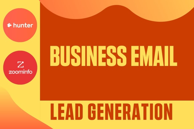 I will find business email n phone list leads generation by zoominfo pro n hunter
