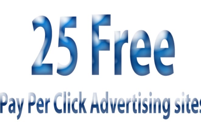 I will give you 25 Free PPC Advertising Sites List