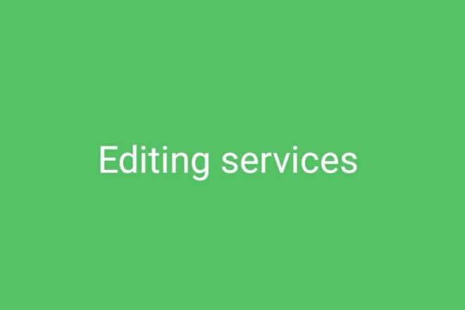 I will good fiction editing services offered