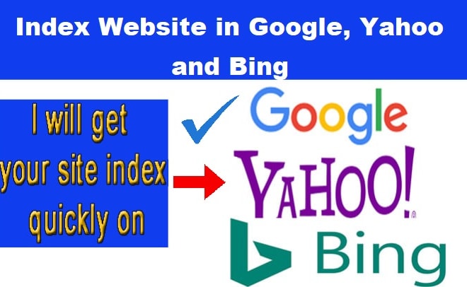 I will index your website in google webmaster, yahoo and bing