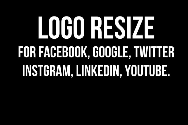 I will logo resize for facebook google instagram twitter