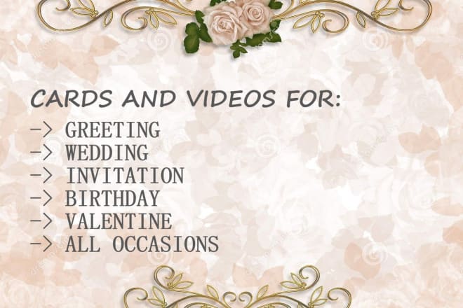 I will make best invitation, birthday, wedding cards and greetings