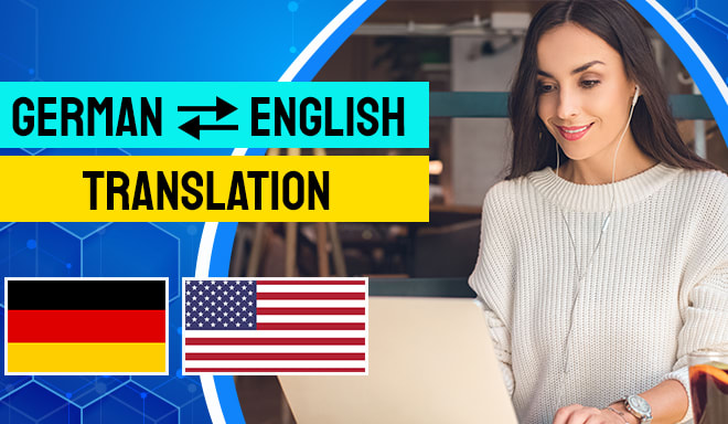 I will professional translation from german to english and english to german