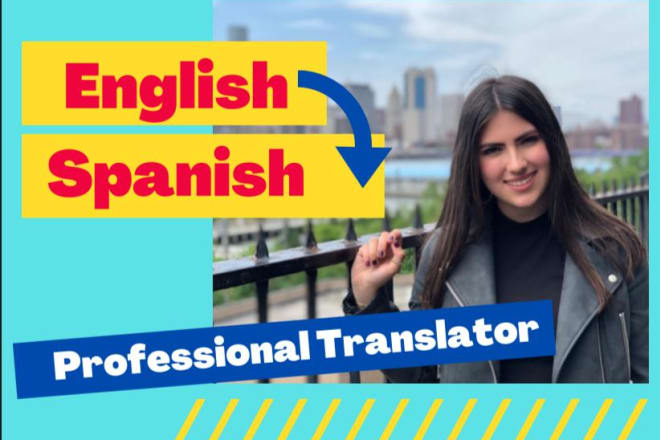 I will professionally translate english into spanish