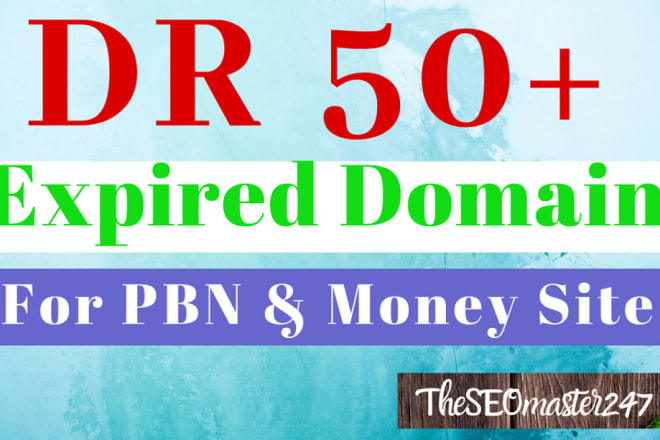 I will provide high DR 50 general niche expired domain name