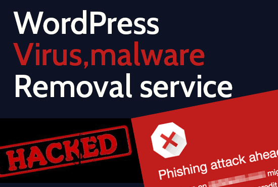 I will recover hacked wordpress site,remove malware,virus