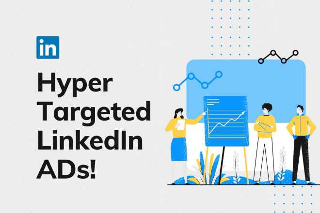 I will setup hyper targeted linkedin ads for your business