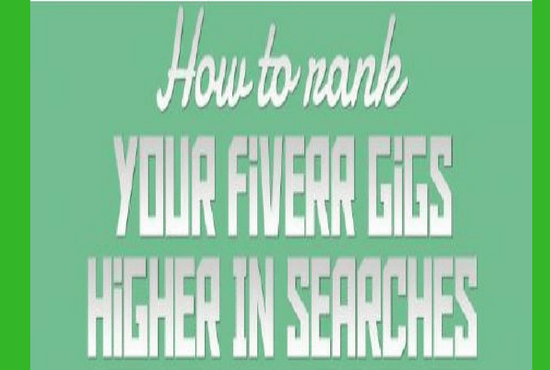 I will show you rank your gigs higher in searches
