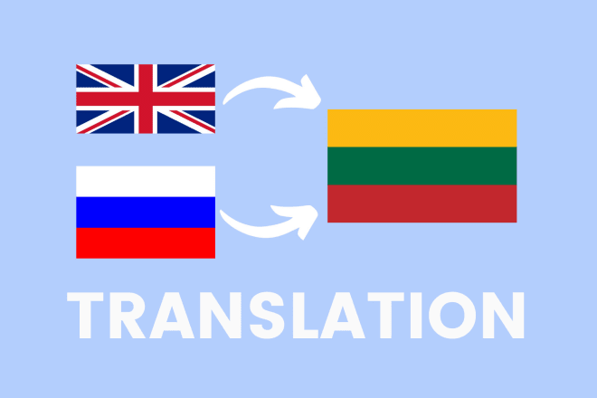 I will translate english or russian text to lithuanian