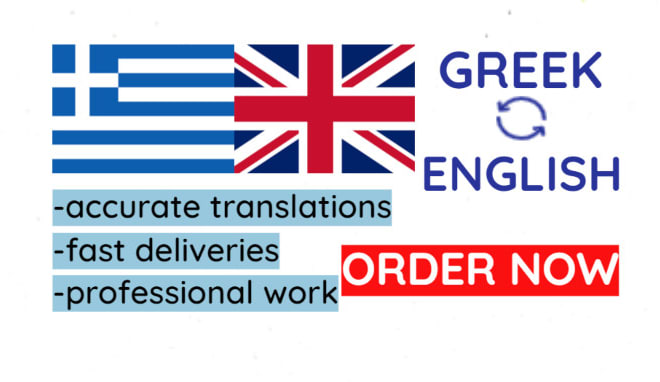I will translate greek to english and vice versa manually
