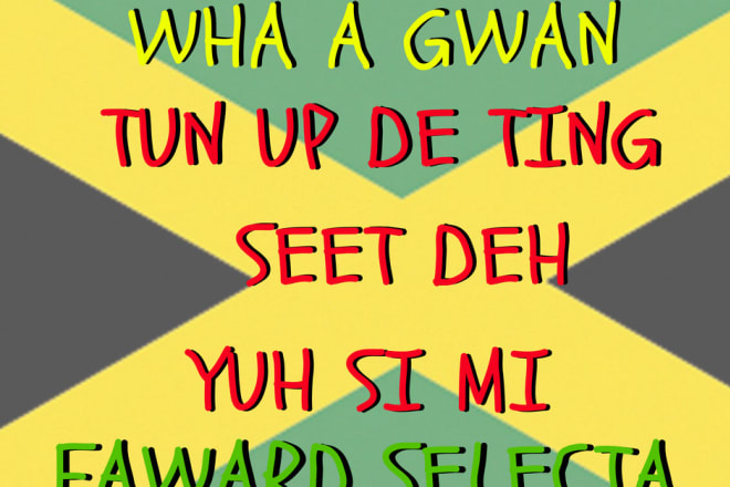 I will translate your english documents to jamaican patois