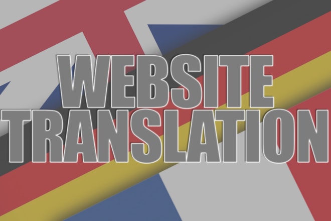 I will translate your website to english, german and french