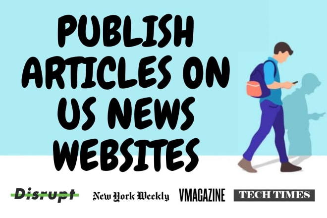 I will write and publish your article on US news websites