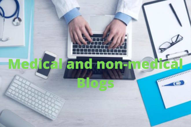 I will write professional medical and health articles and blogs