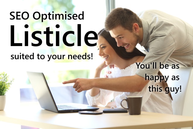 I will write your next buzzfeed like listicle with SEO optimisation