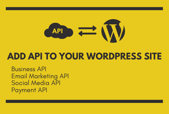 I will add or integrate API to wordpress